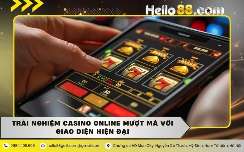Trải Nghiệm Casino Online Mượt Mà Với Giao Diện Hiện Đại