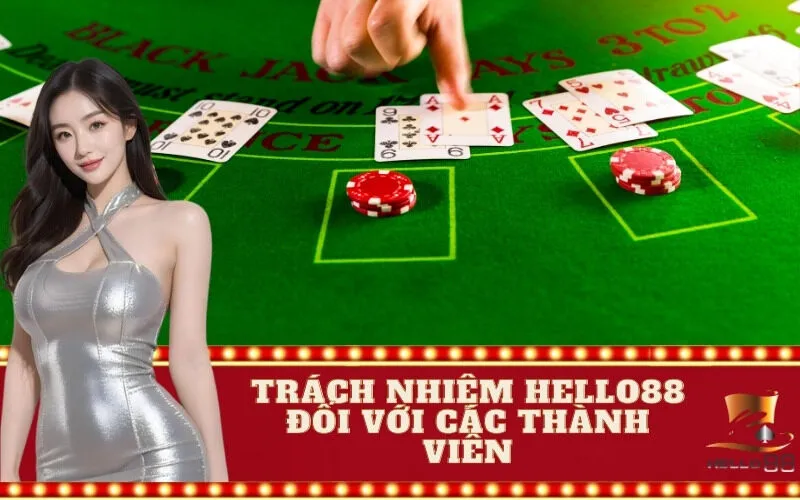 Trách Nhiệm Hello88 Đối Với Các Thành Viên